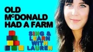 'Old McDonald Had A Farm' - Sing Along With Lauren