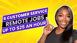6 Easy Remote Jobs - ALL Customer Service Jobs