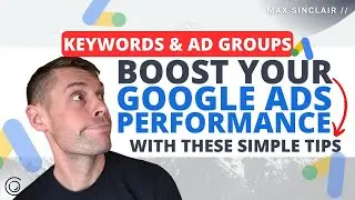 Understanding Google Paid Ad Groups & Keywords