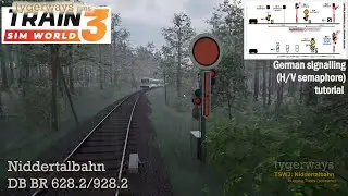 German Signalling (H/V Semaphore) on the Niddertalbahn (Train Sim World | tutorial)