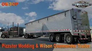 American Truck Simulator . Pizzster modding & Wilson Commander Trailer