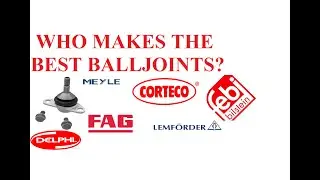 Who Makes the Best Balljoints?