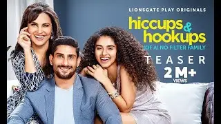 Hiccups & Hookups Official Teaser: Lara Dutta Bhupathi, Prateik B, Shinnova|Kunal K |