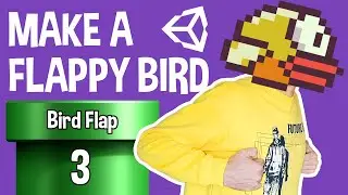 How to Make a Flappy Bird in Unity 2020 - 3.Bird Flap
