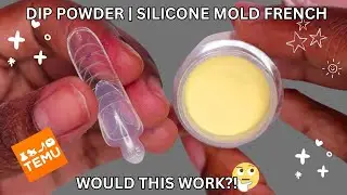 TESTING SILICONE MOLD FRENCH WITH DIP POWDER NAILS | TRYING A $9 DIP POWDER KIT FROM TEMU