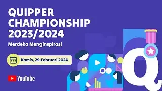 Seremonial dan Pengumuman Pemenang Quipper Championship 2023/2024