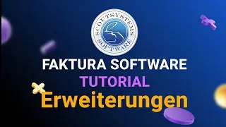 Erweiterungen & Module - Faktura Software Business Tutorial Erweiterung buchen Scoutsystems Software