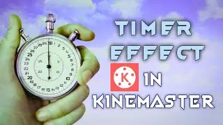 Create a Countdown Timer Effect In Kinemaster || Kinemaster video Editing Tutorial || Tech For