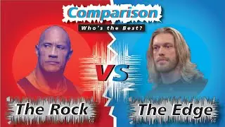 The Rock vs Edge Comparison😎
