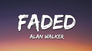 Alan Walker - Faded (Lyrics)