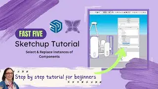 Super Fast Component Tips for Sketchup Beginners (Select & Replace)