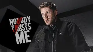 Dean Winchester - Look What You Made Me Do