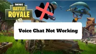 How To Fix Fortnite Voice Chat (Can't Hear Teammates) (WORKING NOVEMBER 2020)