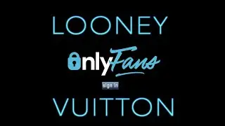 LOONEY VUITTON -  ONLY FANS ( Music Video ) [ 🎥 : @trapjournalist ]