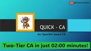 OpenSSL Tutorial Video-14 | Quick CA - An OpenSSL based Certificate Authority