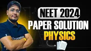 NEET 2024 Paper Solution | NEET - 2024 Answer key | Physics Detailed Solution| 