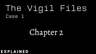 Vigil Files | Chapter 2 | Case 1 | Walkthrough | Explained
