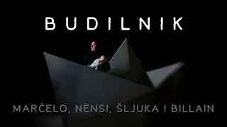 13. Marčelo, Nensi, Šljuka i Billain - BUDILNIK