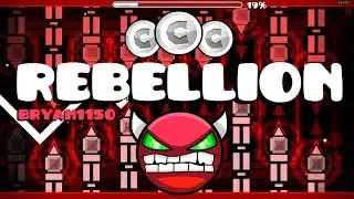 Geometry Dash 2.0 | Rebellion (Hard Demon) - by Bryan1150