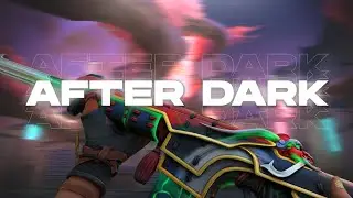 After Dark | Valorant Montage | #valorant #montage