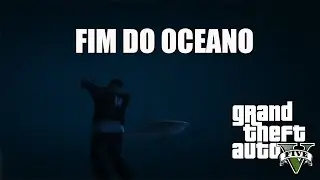 GTA V OQUE TEM NO FIM DO OCEANO
