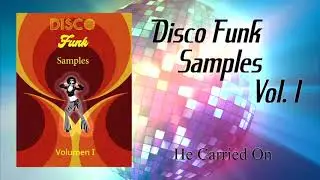 He Carried On - DiscoFunk Samples Vol.I