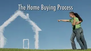 The Home Buying Process: A Complete Guide