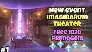 Imaginarum Theater | New Event | Free 1820 Primogem | Genshin Impact