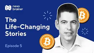 Nexo Brainer #5 – Life-Changing Nexo Stories