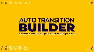 Auto Transition Builder for After Effects