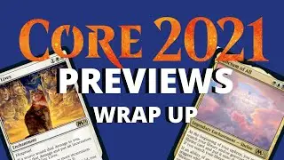 Core Set 2021 Set Review Wrap-Up - Magic the Gathering Arena MTG MTGA Previews Spoilers Completed