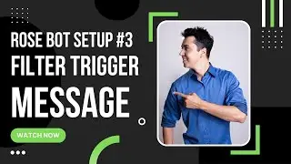 How to Add Filter trigger message using rose bot in telegram group