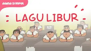 Kartun Lucu - Lagu Libur Sekolah!!!