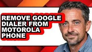 How to Remove Google Dialer from Motorola Phone (full Guide)