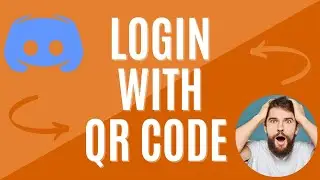 How to Login to Discord with QR Code | Quick & Easy Tutorial