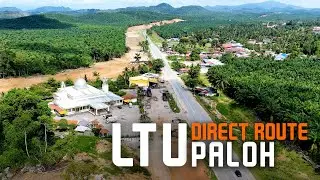 Direct Route LTU / CSR: Paloh, Gua Musang | Lingkaran Tengah Utama (LTU) | Central Spine Road (CSR)