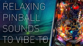 Relaxing Pinball Sounds to Vibe to: Tales of the Arabian Nights