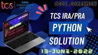 FULLY EXPLAINED |TCS IRA PYTHON 13TH JUNE SOL|TCS PRA PYTHON|TCS CPA|TCS OPA|TCS PYTHON|CPA SBQ |PRA