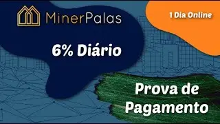 [SCAM] MinerPalas | 6% Diário | Prova de Pagamento
