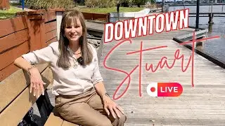 Discover Downtown Stuart Florida Secrets with this Live Tour!