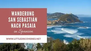 Wanderung von San Sebastián nach Pasaia | Camino del Norte | Spanien | Little Discoveries