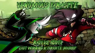 Venomous Parasite [Last Warning x Parasite | Radi Vs. Agoti] Friday Night Funkin' Mashup