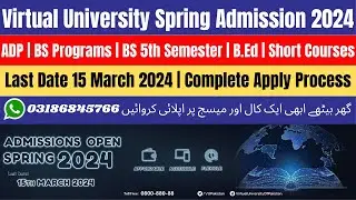 Virtual University Spring Admission 2024 | Virtual University Admission 2024 | VU Admission 2024