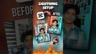 LIGHTNING SETUP USING ON CAPCUT | MAKE YOUR VIDEO LOOK PRO | BUDGET YOUTUBE LIGHTNING SETUP | CAPCUT