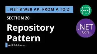 .NET 8 Web API - SECTION 20 - Repository Pattern