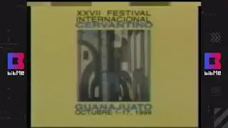XXVII Festival Internacional Cervantino 1999 (Conaculta y Gobierno de Guanajuato)