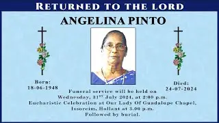 FINAL JOURNEY OF ANGELINA PINTO | JULY 31 2024 | OUR LADY OF GUADALUPE CHAPEL | 2:00 PM | LIVE |