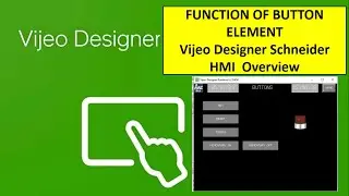 HOW TO USE BUTTON ELEMENT Vijeo Designer