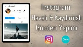 Instagram Kaydırmalı & Havalı Gönderi Nasıl Yapılır | Canva Dersleri