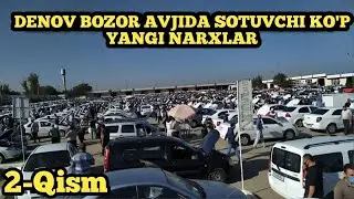 2-КИСМ СУРХОНДАРЁ МОШИНА НАРХЛАРИ | ДЕНОВ МОШИНА БОЗОРИ 2020 |DENOV MOSHINA BOZORI 2020